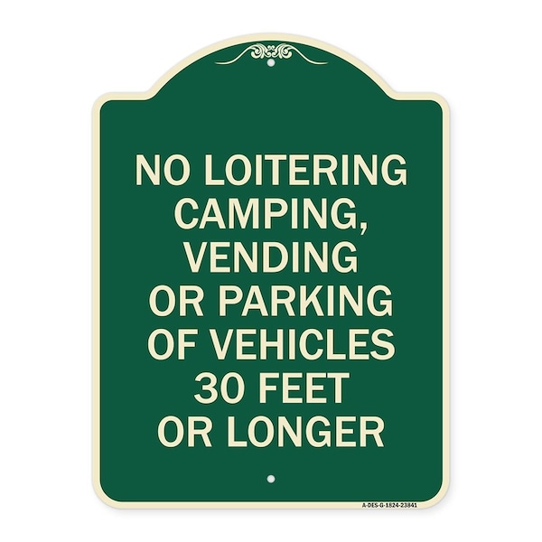 Signmission No Loitering Camping Vending or Parking of Vehicles 30 Feet or Longer Alum, 24" x 18", G-1824-23841 A-DES-G-1824-23841 - main